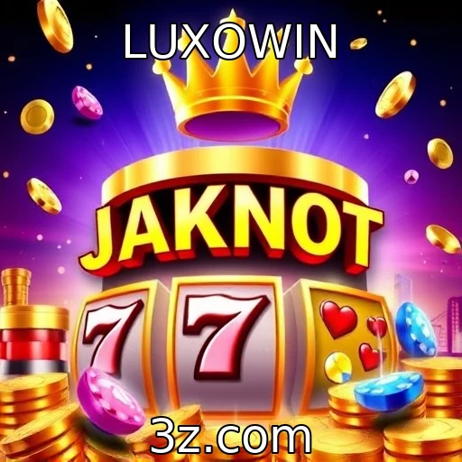LUXOWIN Descubra tudo sobre jackpots progressivos nos cassinos online